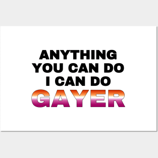 Anything You Can Do I Can Do Gayer - Lesbian Flag - Lesbian Pride Posters and Art